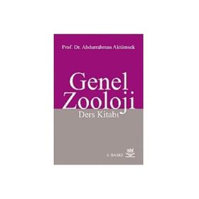 GENEL ZOOLOJI DERS KİTABI - ABDURRAHMAN AKTÜMSEK;SADETTIN ÜNSAL;LEYLA KALYONCU