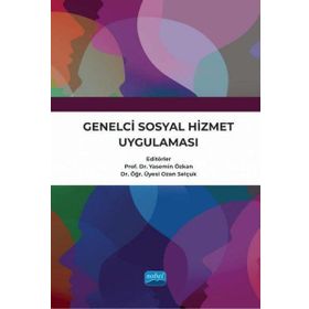 Genelci Sosyal Hizmet Uygulaması - Ali Osman Özpolat