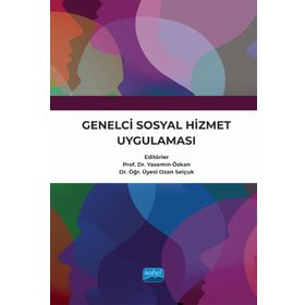 Genelci Sosyal Hizmet Uygulaması - Ali Osman Özpolat