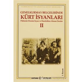 Genelkurmay Belgelerinde Kürt İsyanları - 1 - Kollektif