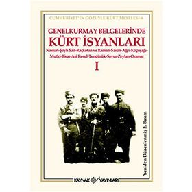 Genelkurmay Belgelerinde Kürt İsyanları - 1 - Kollektif