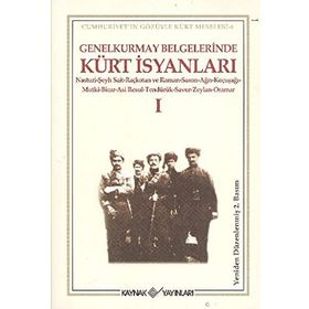 Genelkurmay Belgelerinde Kürt İsyanları - 1 - Kollektif