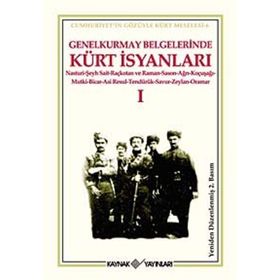 Genelkurmay Belgelerinde Kürt İsyanları - 1 - Kollektif