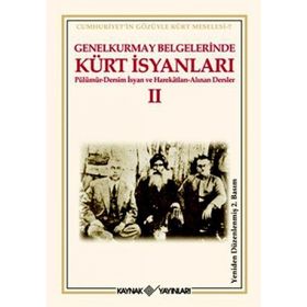 GENELKURMAY BELGELERINDE KÜRT İSYANLARI - 2 - KOLEKTIF