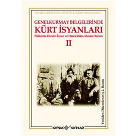 GENELKURMAY BELGELERINDE KÜRT İSYANLARI - 2 - KOLEKTIF