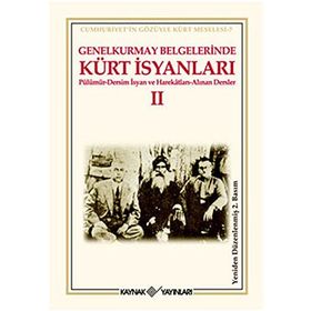 GENELKURMAY BELGELERINDE KÜRT İSYANLARI - 2 - KOLEKTIF