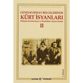 GENELKURMAY BELGELERINDE KÜRT İSYANLARI - 2 - KOLEKTIF