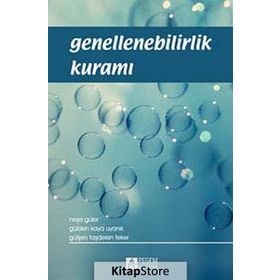 GENELLENEBILIRLIK KURAMI - NEŞE GÜLER