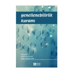 GENELLENEBILIRLIK KURAMI - NEŞE GÜLER