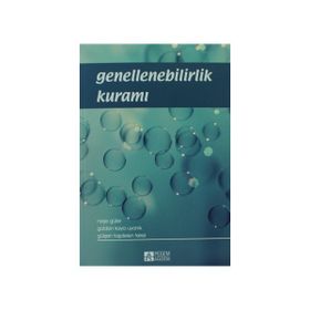 GENELLENEBILIRLIK KURAMI - NEŞE GÜLER