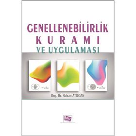 Genellenebilirlik Kuramı ve Uygulaması - Hakan Atılgan