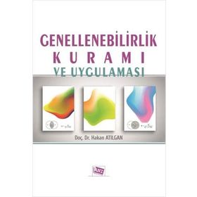 Genellenebilirlik Kuramı ve Uygulaması - Hakan Atılgan