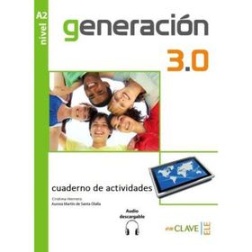 Generacion 3.0 A2 Cuaderno de Actividades Çalışma Kitabı İspanyolca Orta-Alt Seviye - A. M. de Santa Olalla C. Herrero