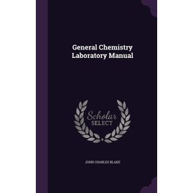 General Chemistry Laboratory Manual - Nihal Sarıer