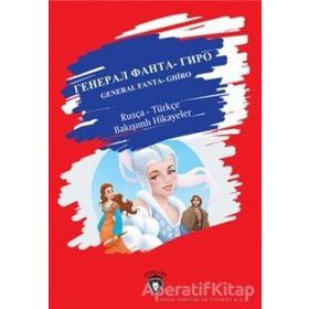 General Fanta - Ghiro Rusça Türkçe Bakışımlı Hikayeler - Dorlion Yayınları