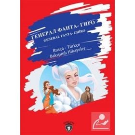 General Fanta - Ghiro Rusça Türkçe Bakışımlı Hikayeler - Dorlion Yayınları