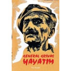 GENERAL GRIVAS - HAYATIM - CHARLES FOLEY