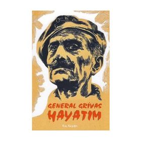 GENERAL GRIVAS - HAYATIM - CHARLES FOLEY