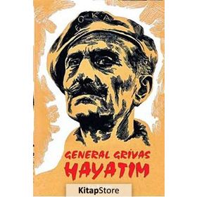 GENERAL GRIVAS - HAYATIM - CHARLES FOLEY