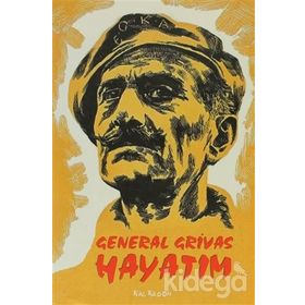 GENERAL GRIVAS - HAYATIM - CHARLES FOLEY