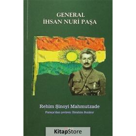 General İhsan Nuri Paşa - Rehim Şinoyi Mahmutzade