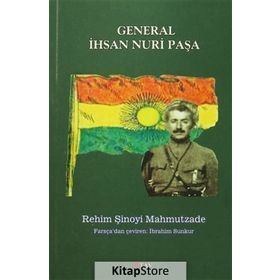 General İhsan Nuri Paşa - Rehim Şinoyi Mahmutzade