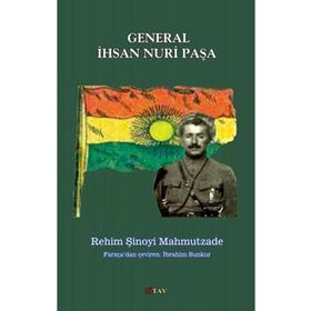 General İhsan Nuri Paşa - Rehim Şinoyi Mahmutzade