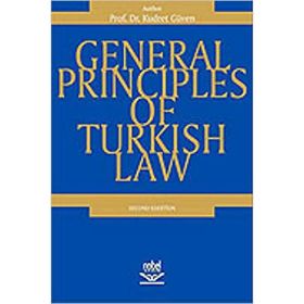GENERAL PRINCIPLES OF TURKISH LAW - KUDRET GÜVEN