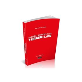 GENERAL PRINCIPLES OF TURKISH LAW - KUDRET GÜVEN