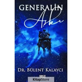 Generalin Aşkı - Bülent Kalaycı