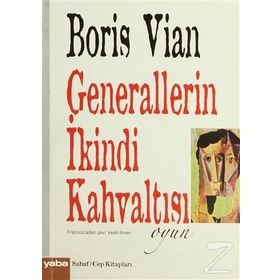Generallerin İkindi Kahvaltısı - Boris Vian
