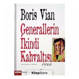 Generallerin İkindi Kahvaltısı - Boris Vian