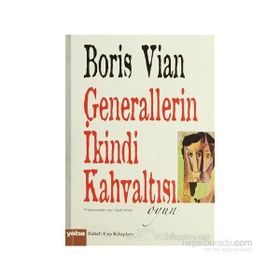 Generallerin İkindi Kahvaltısı - Boris Vian