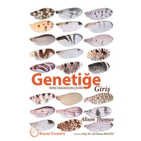 Genetiğe Giriş - Alison Thomas Palme Akademik Yayınları