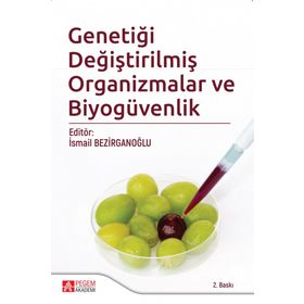 Genetiği Değiştirilmiş Organizmalar Ve Biyogüvenlik - Begüm Akman