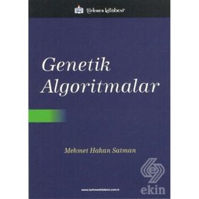 Genetik Algoritmalar / Mehmet Hakan Satman / Türkmen Kitabevi