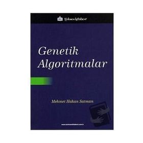 Genetik Algoritmalar / Mehmet Hakan Satman / Türkmen Kitabevi