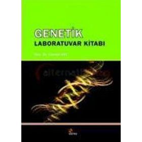 GENETIK LABORATUVAR KILAVUZU - CÜNEYT AKI;NURŞEN ÇÖRDÜK