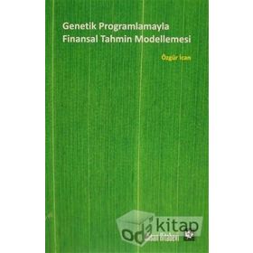 Genetik Programlamayla Finansal Tahmin Modellemesi - Özgür İcan