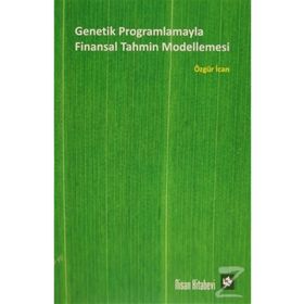Genetik Programlamayla Finansal Tahmin Modellemesi - Özgür İcan