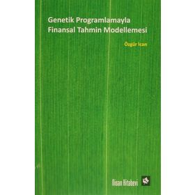 Genetik Programlamayla Finansal Tahmin Modellemesi - Özgür İcan