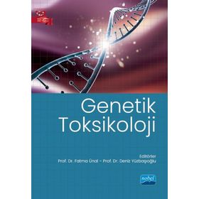 Genetik Toksikoloji - Nobel Akademik Yayıncılık