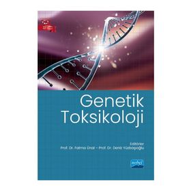Genetik Toksikoloji - Nobel Akademik Yayıncılık