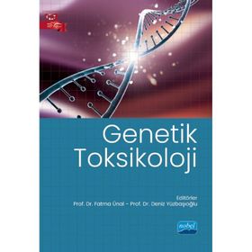 Genetik Toksikoloji - Nobel Akademik Yayıncılık