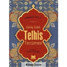 Geniş İzahlı Telhis Tercümesi - Selim Köroğlu