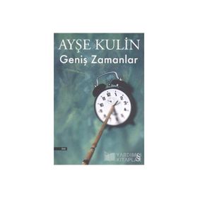 GENİŞ ZAMANLAR - AYŞE KULIN