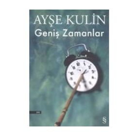 GENİŞ ZAMANLAR - AYŞE KULIN