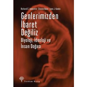 Genlerimizden İbaret Değiliz - Leon J. Kamin