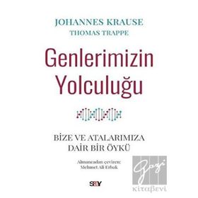 Genlerimizin Yolculuğu - Johannes Krause