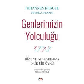Genlerimizin Yolculuğu - Johannes Krause
